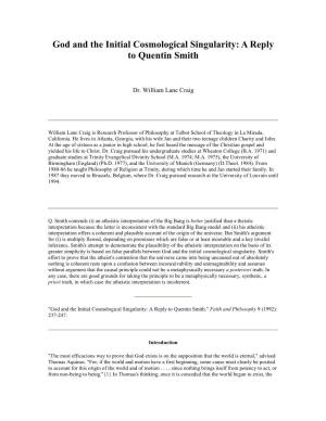 God and the Initial Cosmological Singularity: a Reply to Quentin Smith