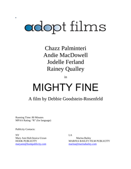 MIGHTY FINE a Film by Debbie Goodstein-Rosenfeld