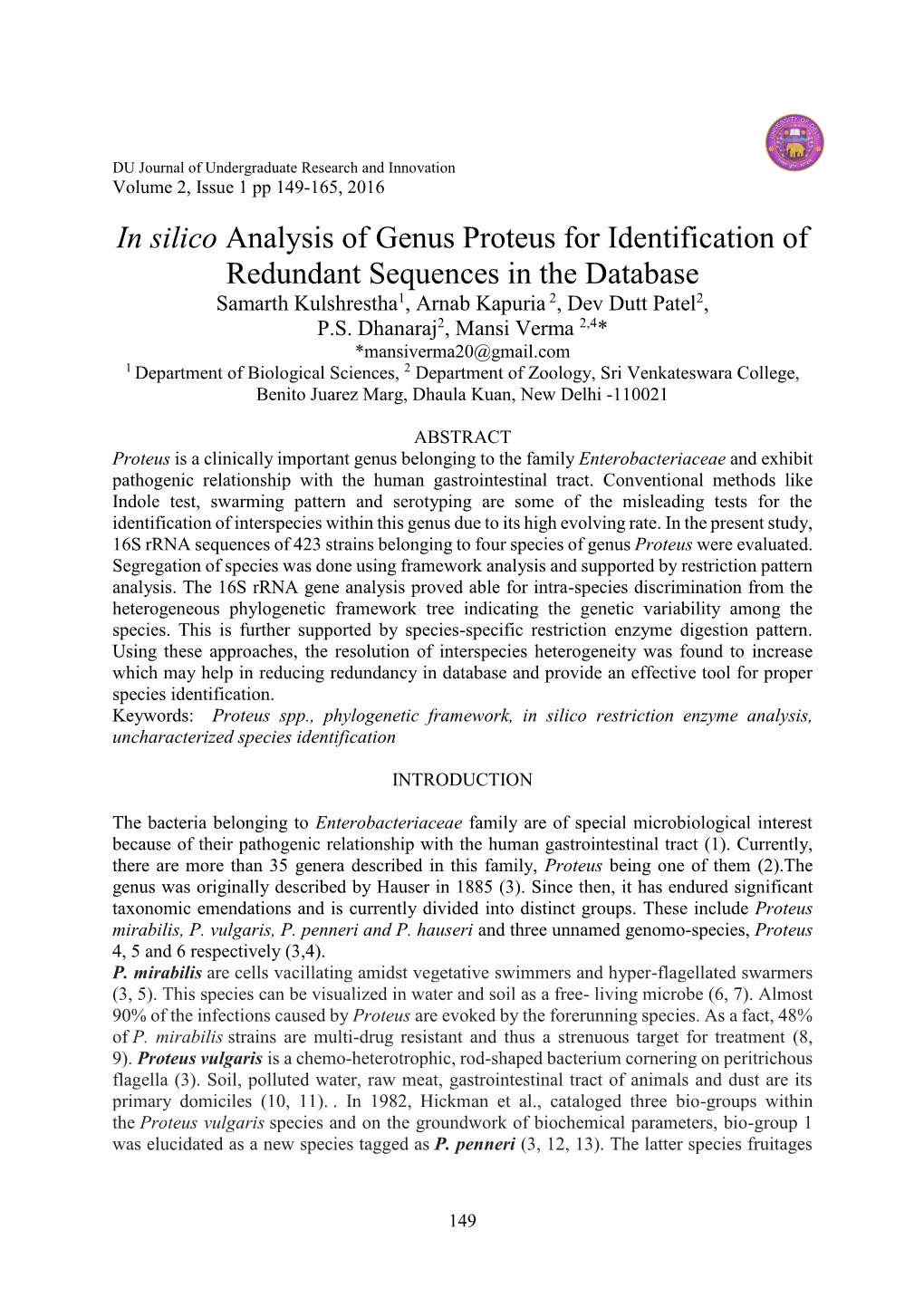 In Silico Analysis of Genus Proteus for Identification of Redundant Sequences in the Database Samarth Kulshrestha1, Arnab Kapuria 2, Dev Dutt Patel2, P.S