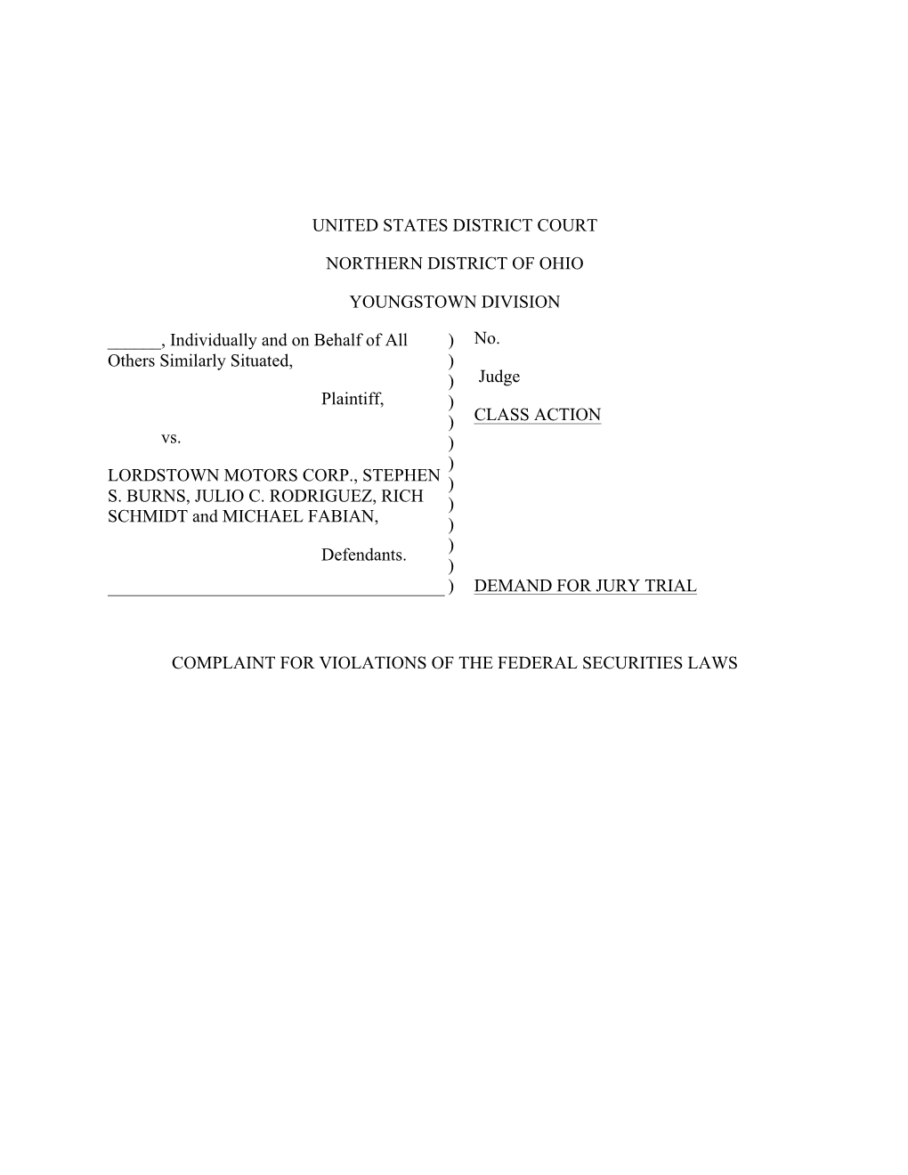 COMPLAINT for VIOLATIONS of the FEDERAL SECURITIES LAWS Plaintiff ______(“Plaintiff”), Individually and on Behalf of All Others Similarly Situated