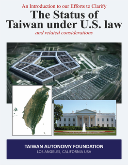 An Introduction to Our Efforts to Clarify the Status of Taiwan Under U.S