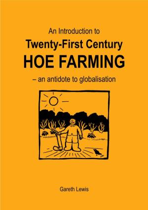 Twenty-First Century Hoe Farming – an Antidote to Globalisation