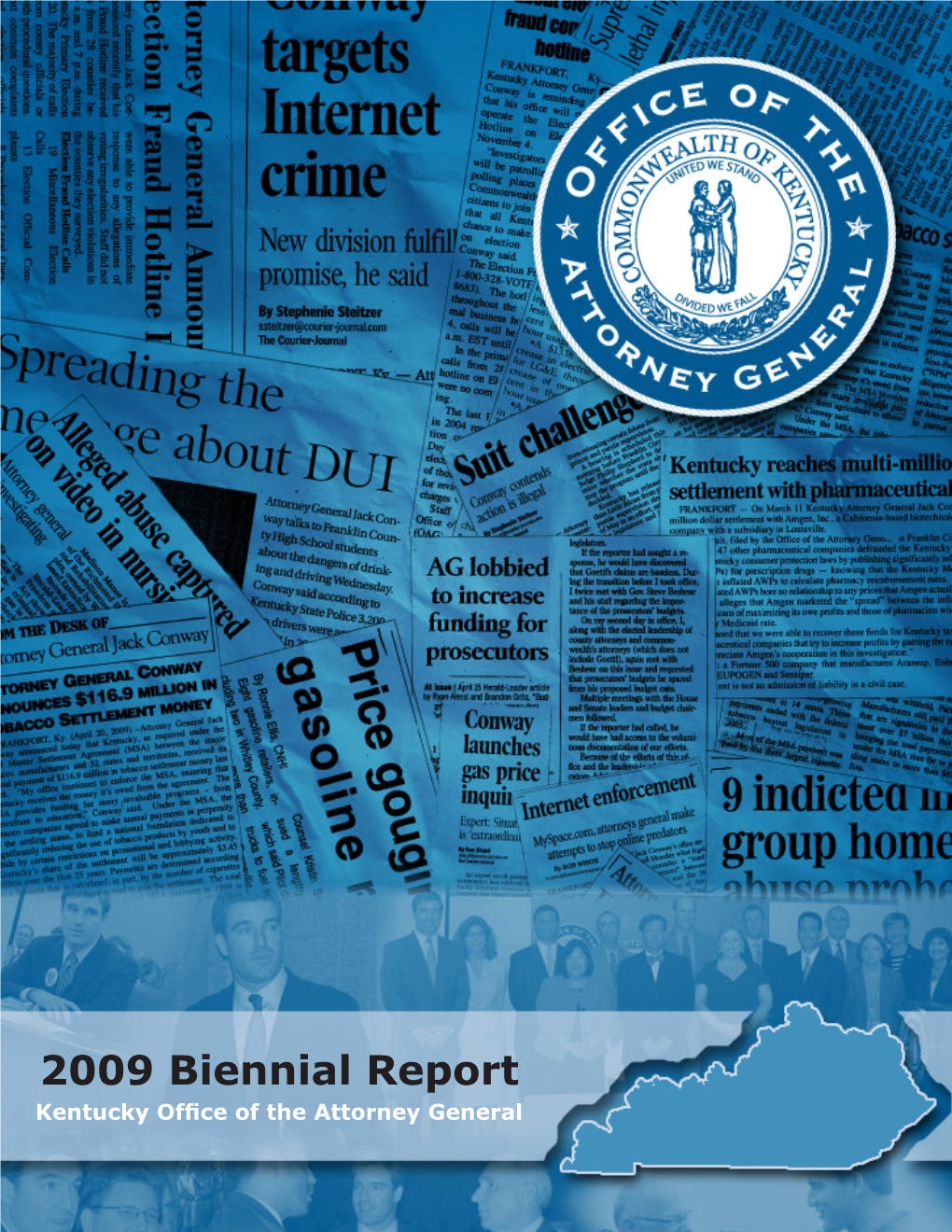 2009 Biennial Report Kentucky Office of the Attorney General Letter from Attorney General Conway