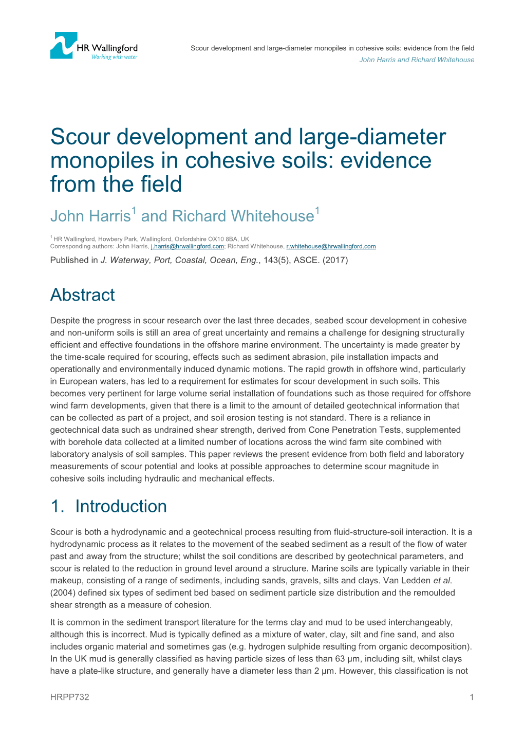 Scour Development and Large-Diameter Monopiles in Cohesive Soils: Evidence from the Field John Harris and Richard Whitehouse