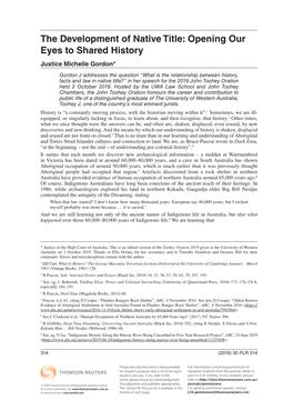 The Development of Native Title: Opening Our Eyes to Shared History Justice Michelle Gordon*