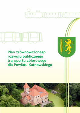 Plan Zrównoważonego Rozwoju Publicznego Transportu Zbiorowego Dla Powiatu Kutnowskiego