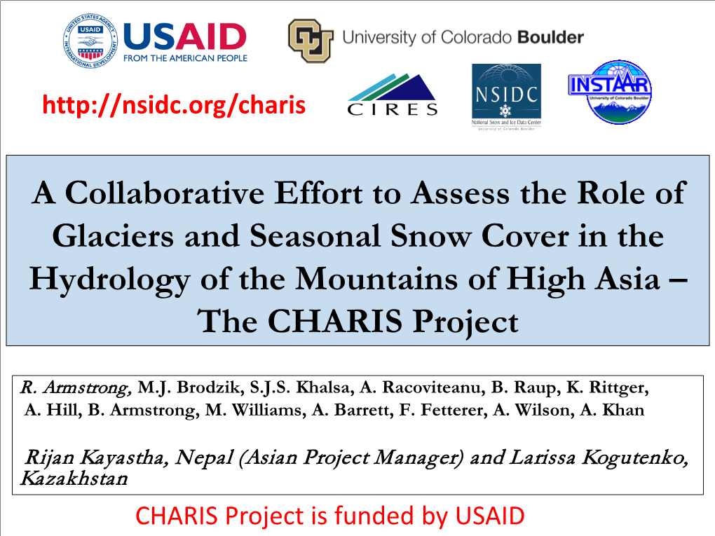 A Collaborative Effort to Assess the Role of Glaciers and Seasonal Snow Cover in the Hydrology of the Mountains of High Asia – the CHARIS Project