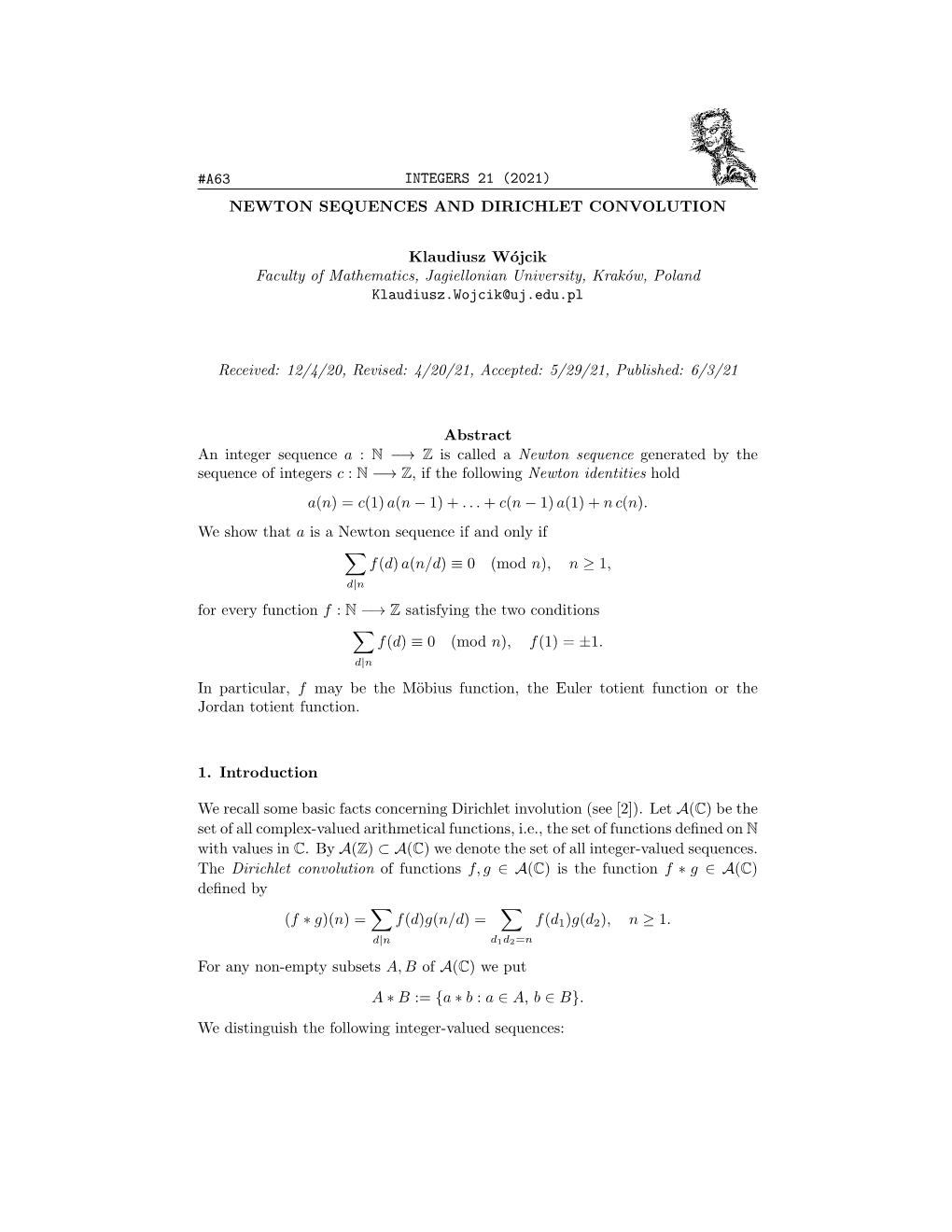 A63 INTEGERS 21 (2021) NEWTON SEQUENCES and DIRICHLET CONVOLUTION Klaudiusz Wójcik Faculty of Mathematics, Jagiellonian Univer