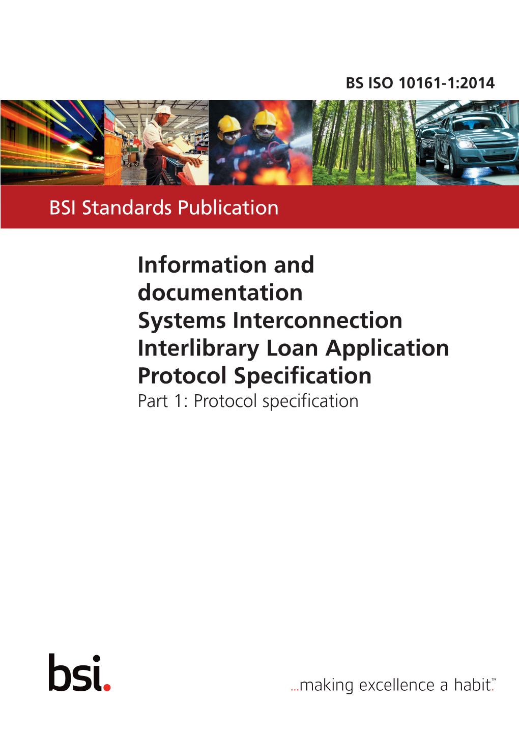 Interlibrary Loan Application Protocol Specification Part 1: Protocol Specification BS ISO 10161-1:2014 BRITISH STANDARD