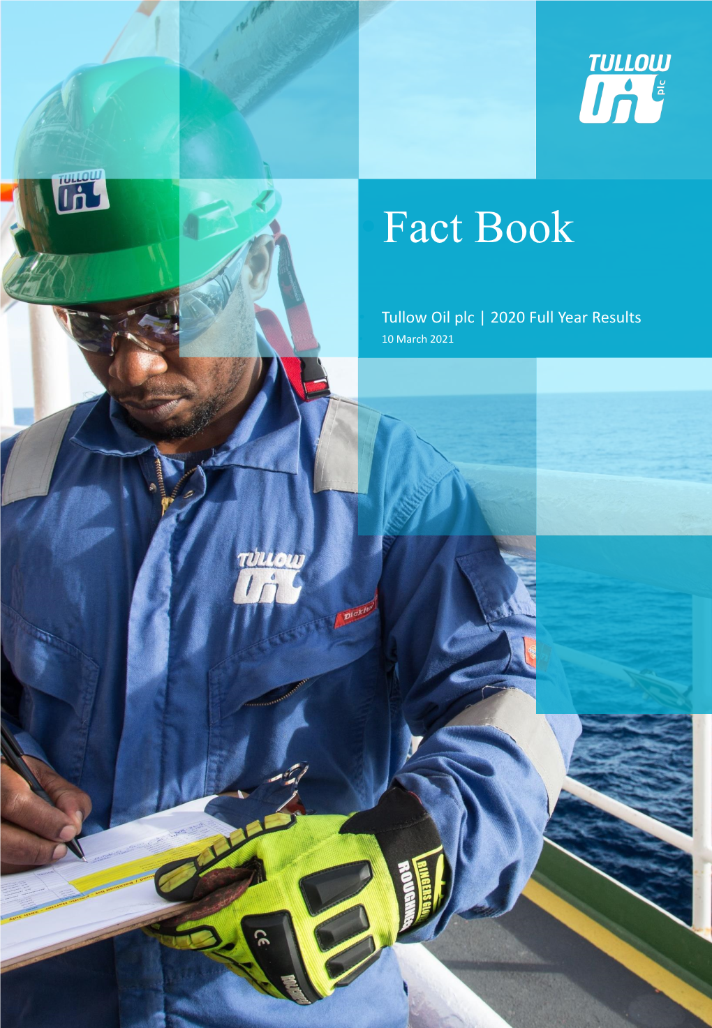 Tullow 2019 Full Year Results Fact Book