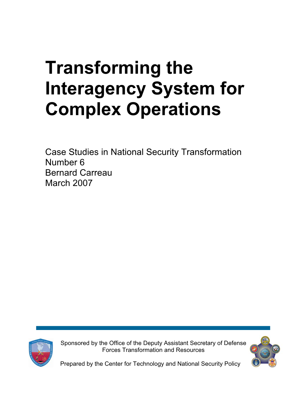 Transforming the Interagency System for Complex Operations