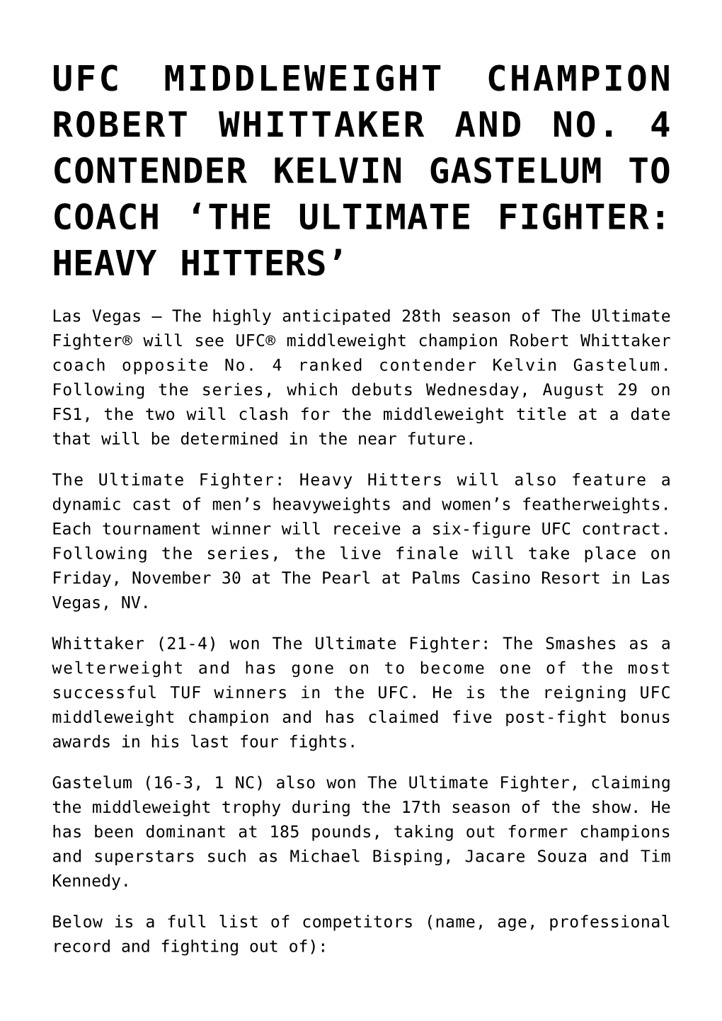 Ufc Middleweight Champion Robert Whittaker and No. 4 Contender Kelvin Gastelum to Coach 'The Ultimate Fighter: Heavy Hitters