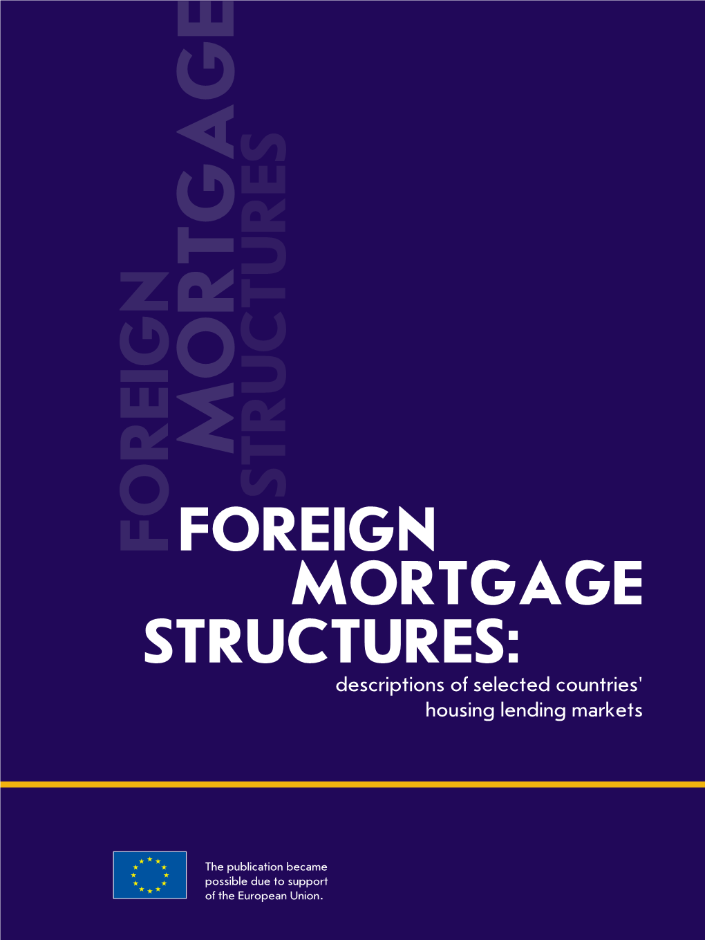 Mortgage Market Structures in Selected CEE