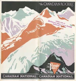 CANADIAN NATIONAL -CANADIAN NATIONAL in One Corner of the Great Triangle Which Encloses Canada's Mountain Wonderland Stands Majestic Mount Robson, (Alt