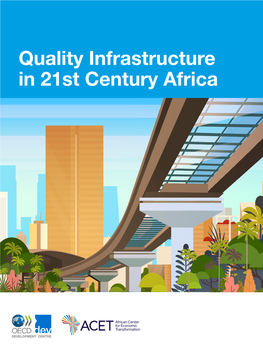 Quality Infrastructure in 21St Century Africa Quality Infrastructure in 21St Century Africa