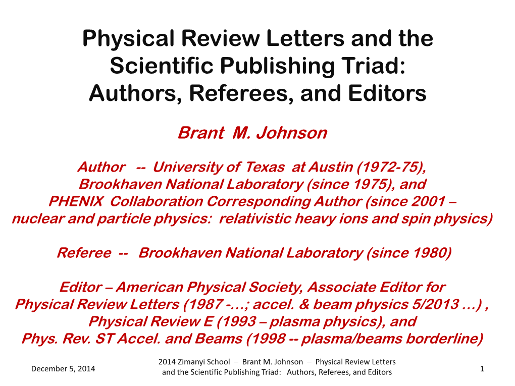 Physical Review Letters and the Scientific Publishing Triad: Authors, Referees, and Editors