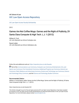 Games Are Not Coffee Mugs: Games and the Right of Publicity, 29 Santa Clara Computer & High Tech. L.J. 1 (2012)