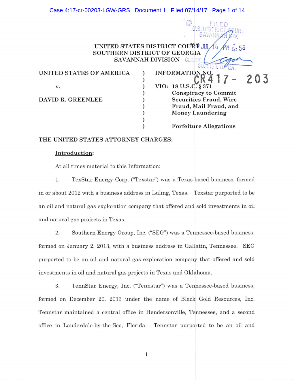 Case 4:17-Cr-00203-LGW-GRS Document 1 Filed 07/14/17 Page 1 of 14 UNITED STATES DISTRICT Cotmjf JU SOUTHERN DISTRICT of GE