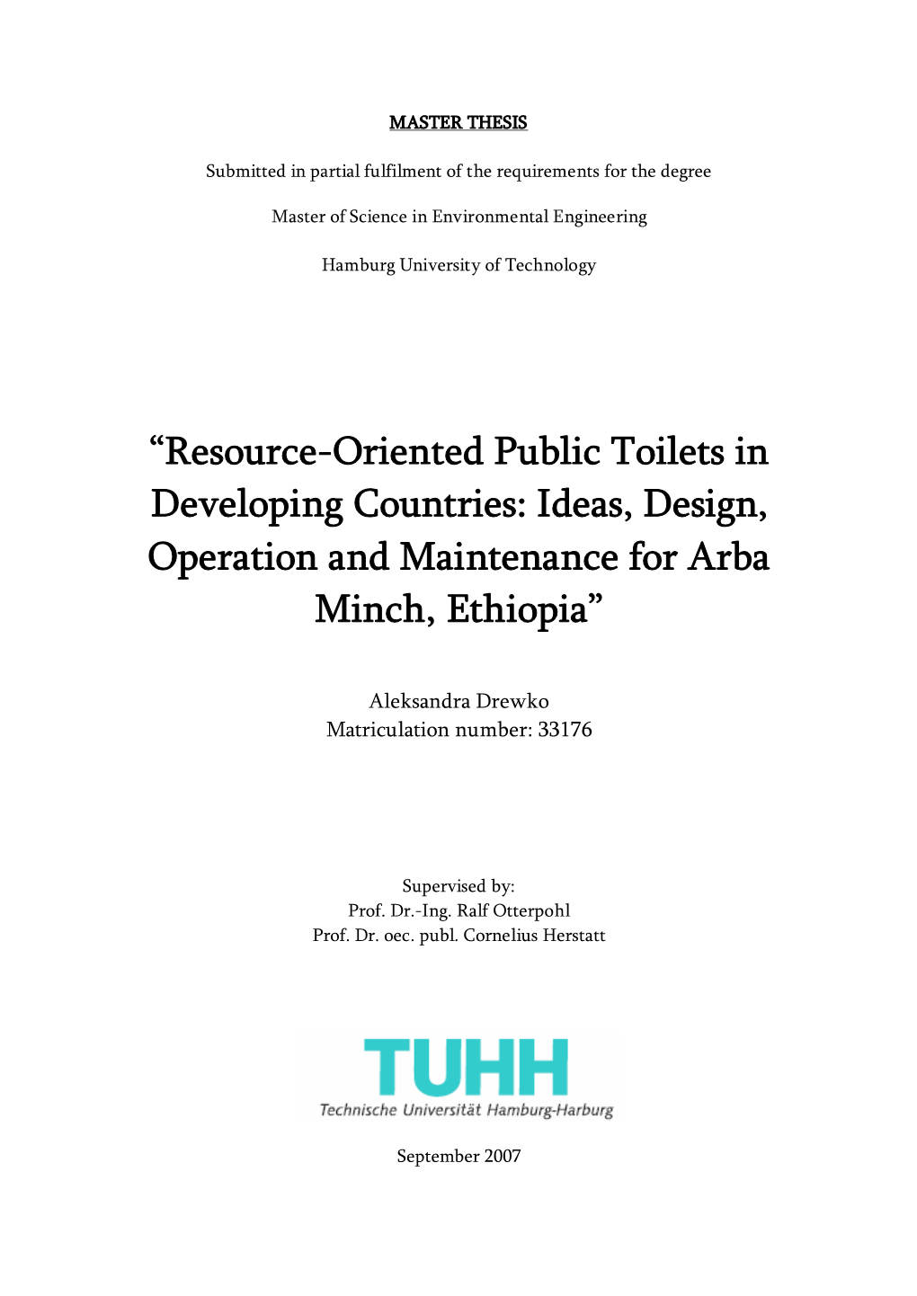 Resource-Oriented Public Toilets in Developing Countries: Ideas, Design, Operation and Maintenance for Arba Minch, Ethiopia”