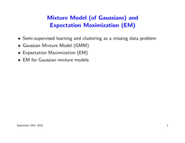 And Expectation Maximization (EM)