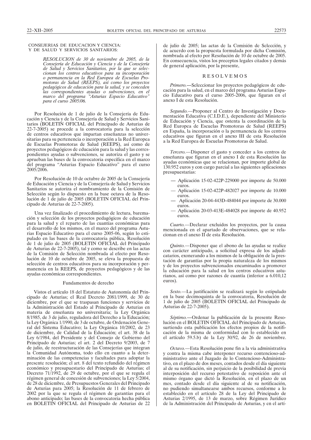 RESOLUCION De 30 De Noviembre De 2005, De La Consejería De