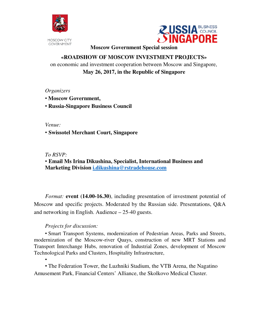 ROADSHOW of MOSCOW INVESTMENT PROJECTS» on Economic and Investment Cooperation Between Moscow and Singapore, May 26, 2017, in the Republic of Singapore