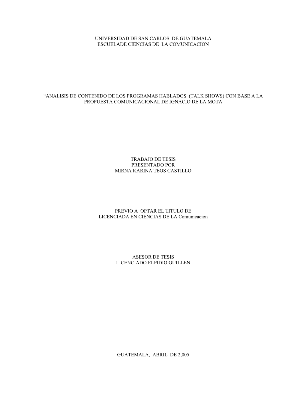 Analisis De Contenido De Los Programas Hablados (Talk Shows) Con Base a La Propuesta Comunicacional De Ignacio De La Mota