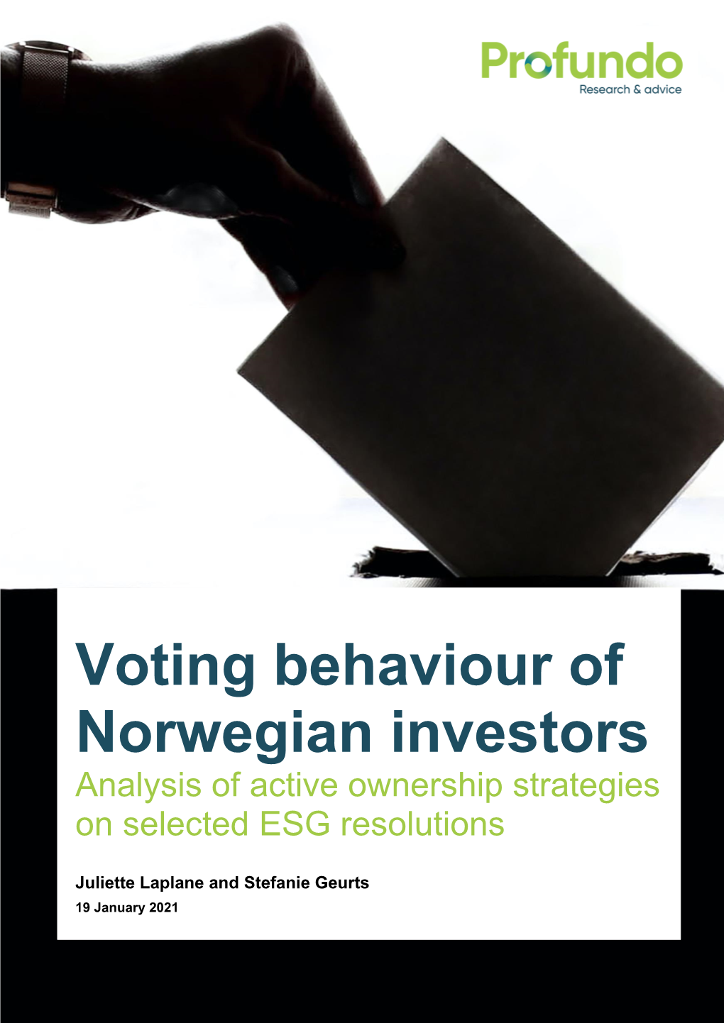 Voting Behaviour of Norwegian Investors Analysis of Active Ownership Strategies on Selected ESG Resolutions