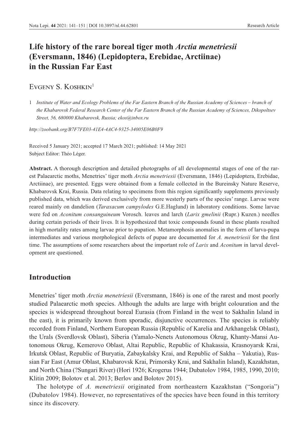 Life History of the Rare Boreal Tiger Moth Arctia Menetriesii (Eversmann, 1846) (Lepidoptera, Erebidae, Arctiinae) in the Russian Far East