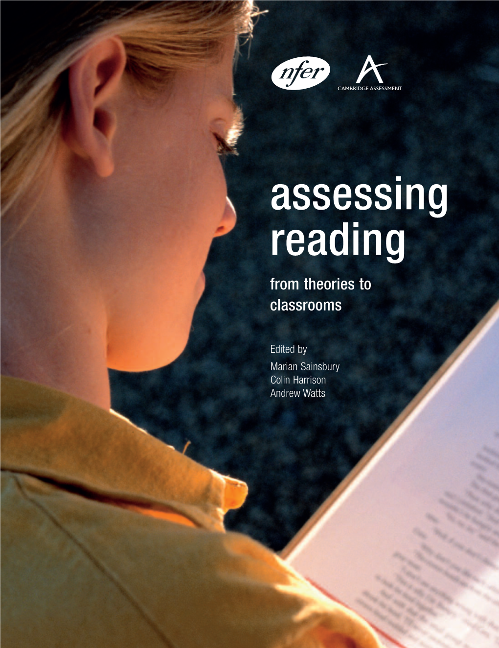 Assessing Reading from Theories to Classrooms