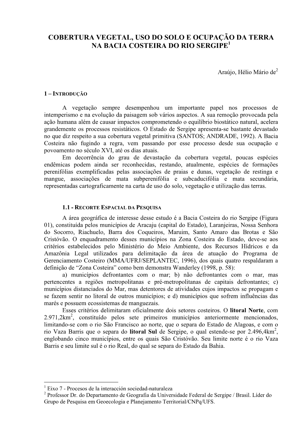 Cobertura Vegetal, Uso Do Solo E Ocupação Da Terra Na Bacia Costeira Do Rio Sergipe1