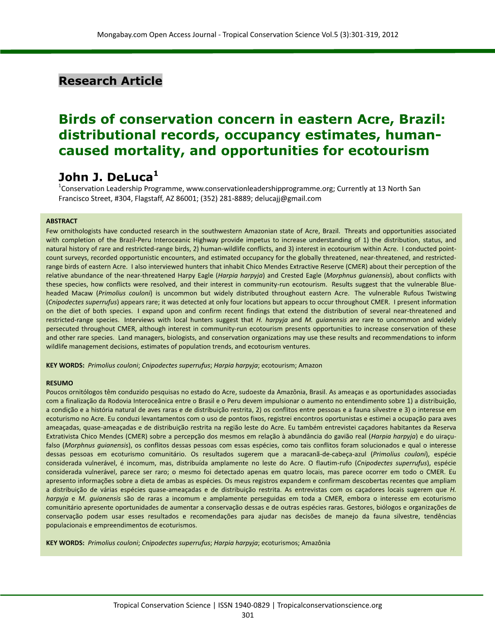 Birds of Conservation Concern in Eastern Acre, Brazil: Distributional Records, Occupancy Estimates, Human- Caused Mortality, and Opportunities for Ecotourism