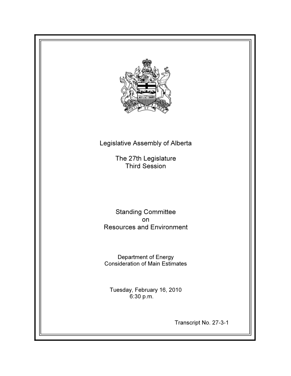 Legislative Assembly of Alberta the 27Th Legislature Third Session Standing Committee on Resources and Environment