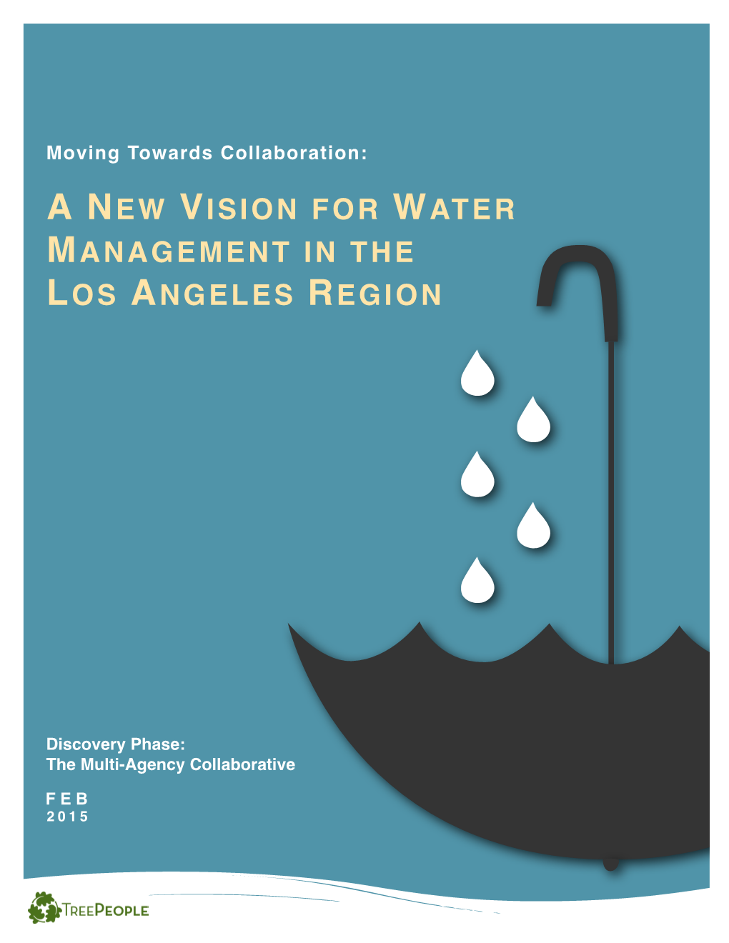 A New Vision for Water Management in the Los Angeles Region