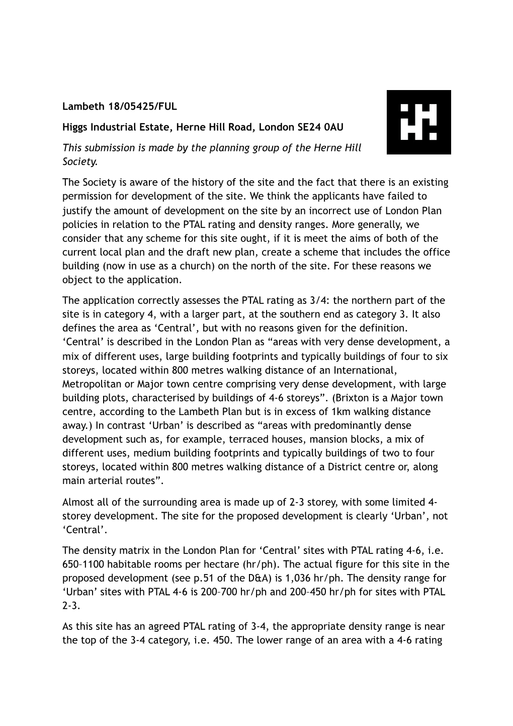 Lambeth 18/05425/FUL Higgs Industrial Estate, Herne Hill Road, London SE24 0AU This Submission Is Made by the Planning Group of the Herne Hill Society