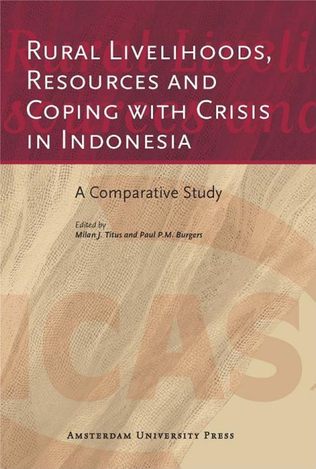 Rural Livelihoods, Resources and Coping with Crisis in Indonesia Publications Series