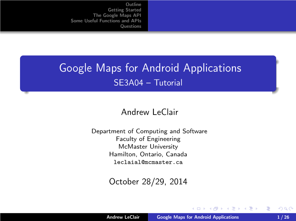 Google Maps for Android Applications SE3A04 – Tutorial