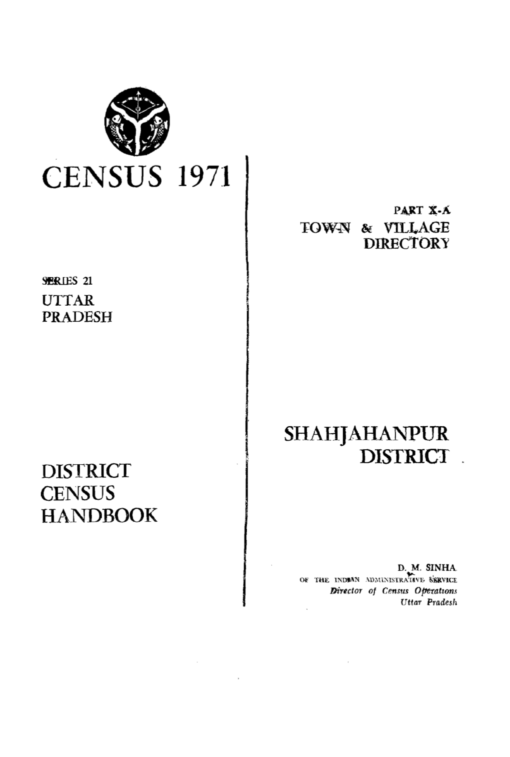 District Census Handbook, Shahjahanpur, Part X-A, Series-21