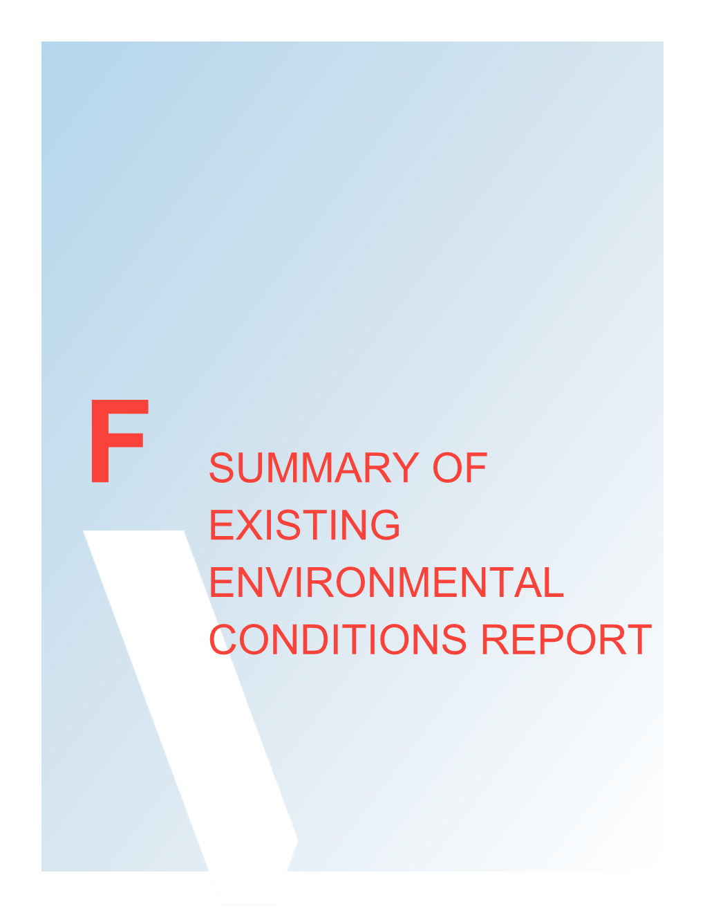 Summary of Existing Environmental Conditions Report