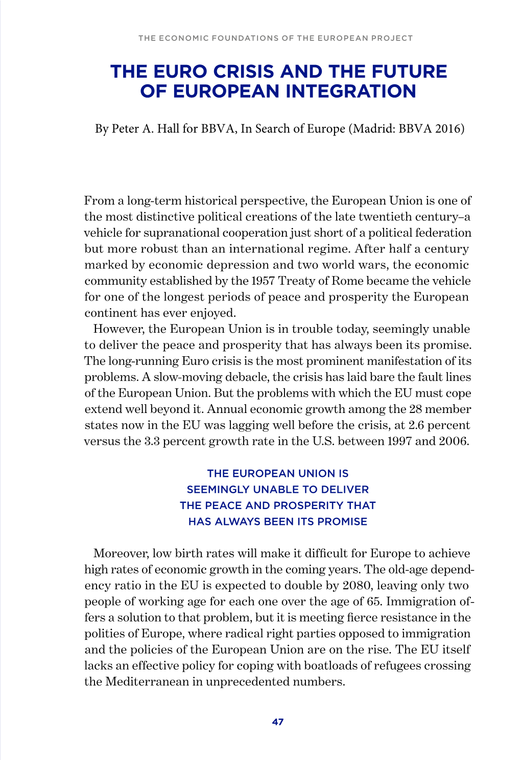 The Euro Crisis and the Future of European Integration