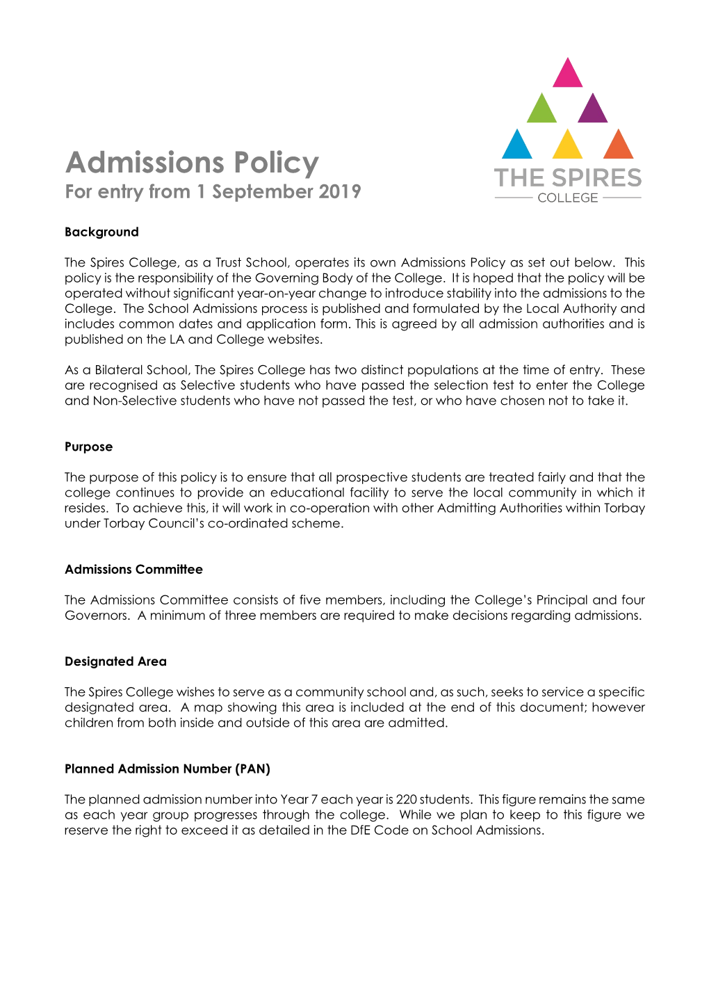 The Spires College, As a Trust School, Operates Its Own Admissions Policy As Set out Below