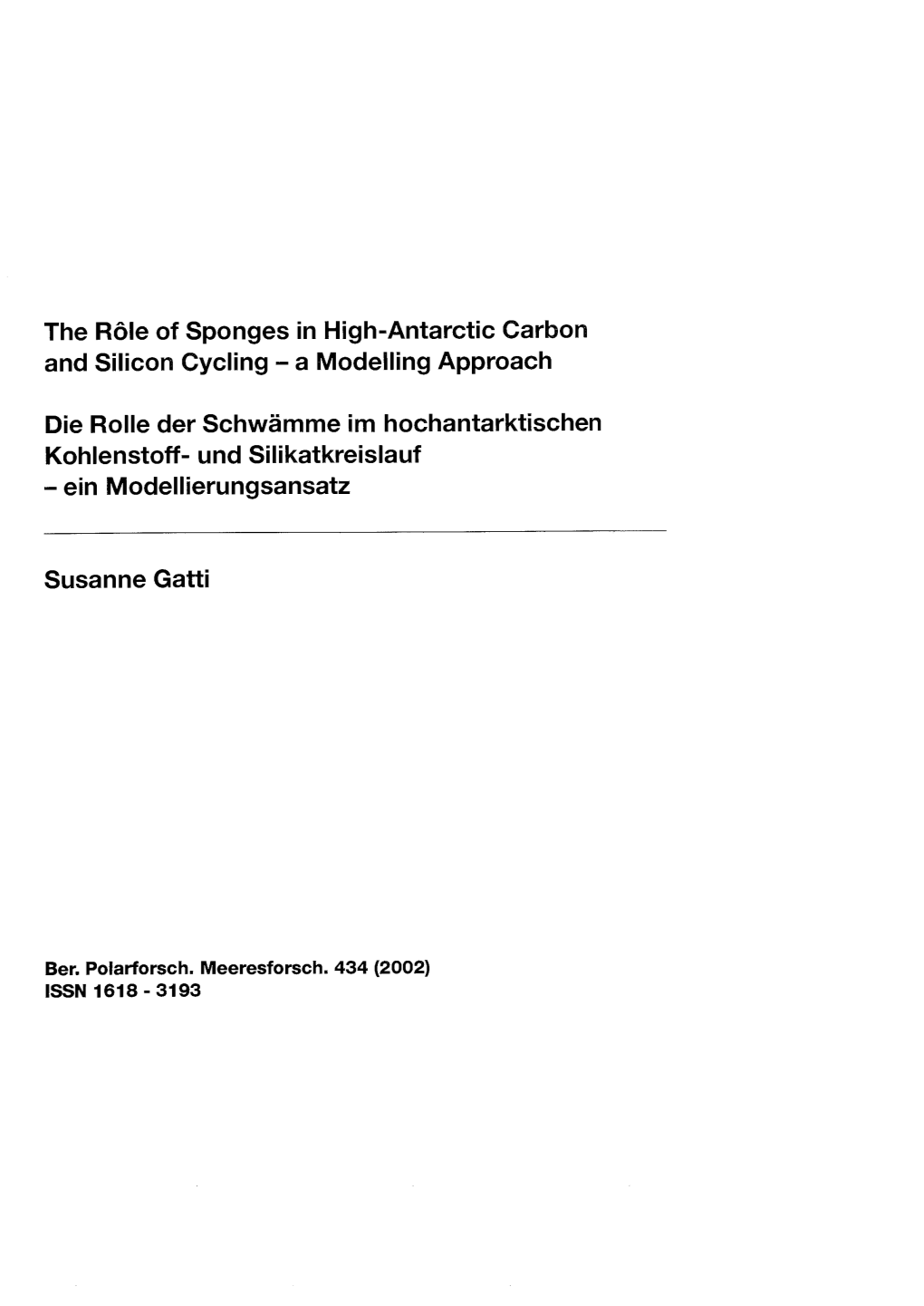 The R6le of Sponges in High-Antarctic Carbon and Silicon Cycling - a Modelling Approach