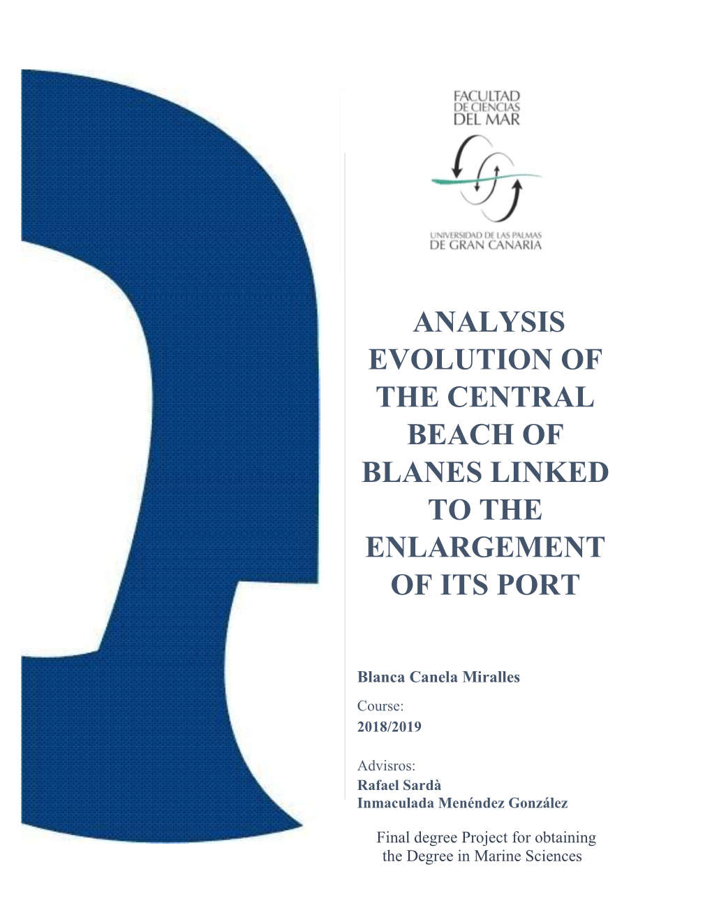 Analysis Evoltion of the Central Beach of Blanes Linked to the Enlargement of Its Port