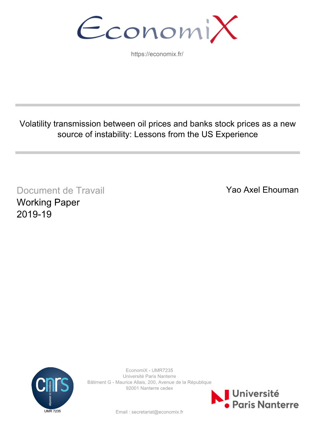 Volatility Transmission Between Oil Prices and Banks Stock Prices As a New Source of Instability: Lessons from the US Experience