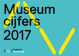 Museum Cijfers 2017 Museum Cijfers 2017