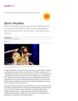 Björk's Biophilia Björk's Whole Career Has Been a Quest for the Ultimate Fusion of the Organic and the Electronic