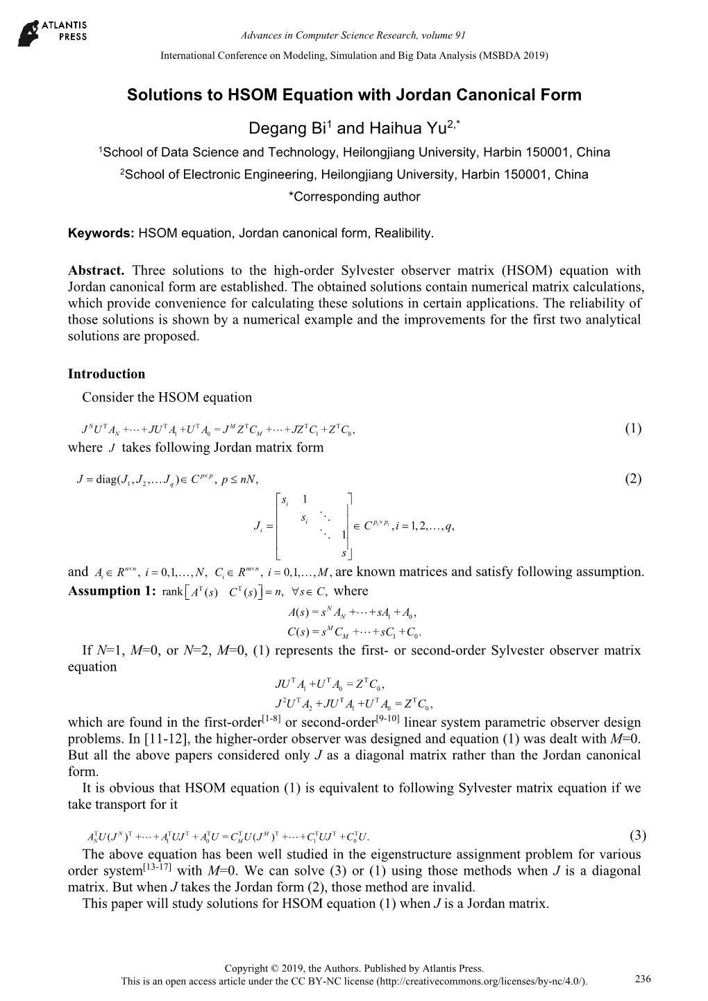Solutions to HSOM Equation with Jordan Canonical Form Degang