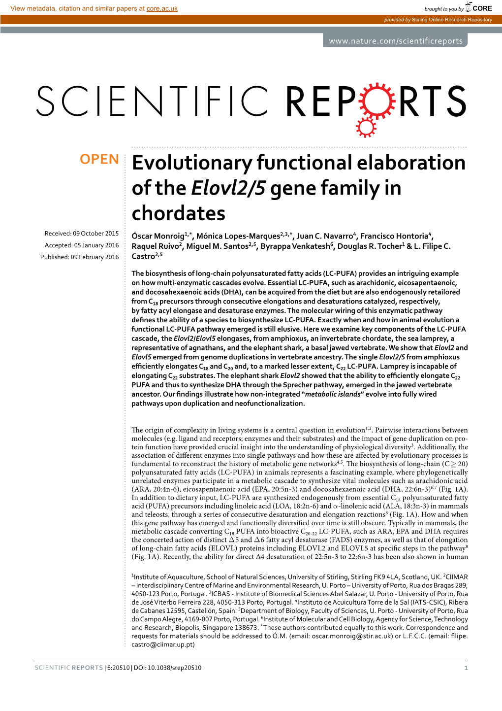 Evolutionary Functional Elaboration of the Elovl2/5 Gene Family in Chordates Recei�E�: 0� Octo�Er 2015 Óscar Monroig1,*, Mónica Lopes-Marques2,3,*, Juan C