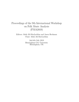 Proceedings of the 9Th International Workshop on Folk Music Analysis (FMA2019)