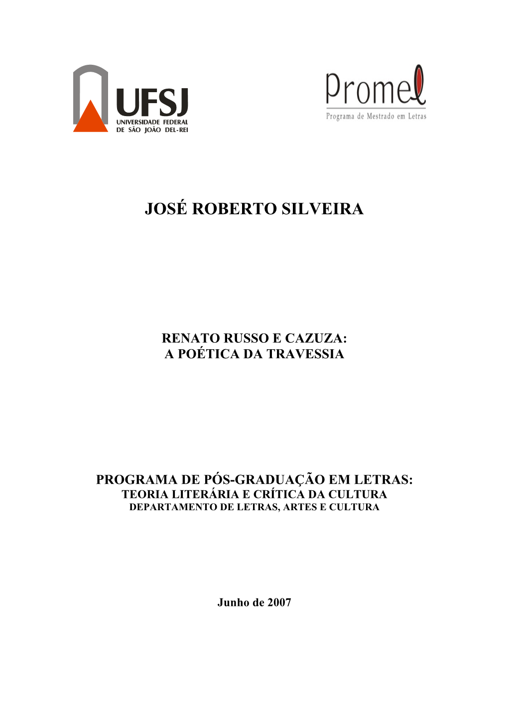 Renato Russo; Cazuza; Poética Da Travessia; Autobiografia